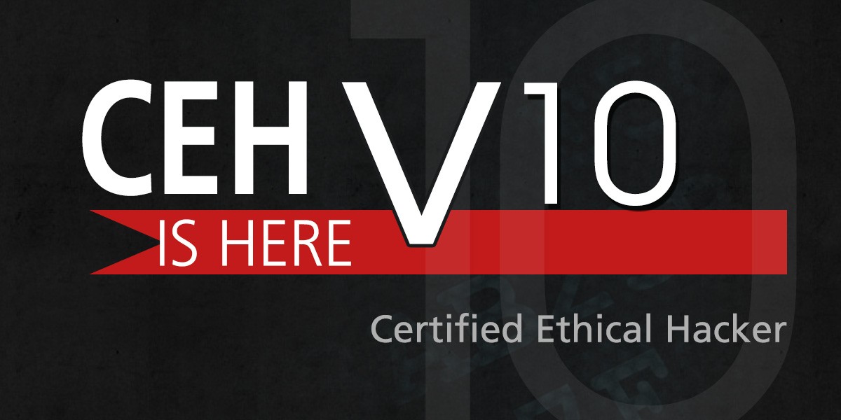 EC-Council Announced CEH v10 Certified Ethical Hacker