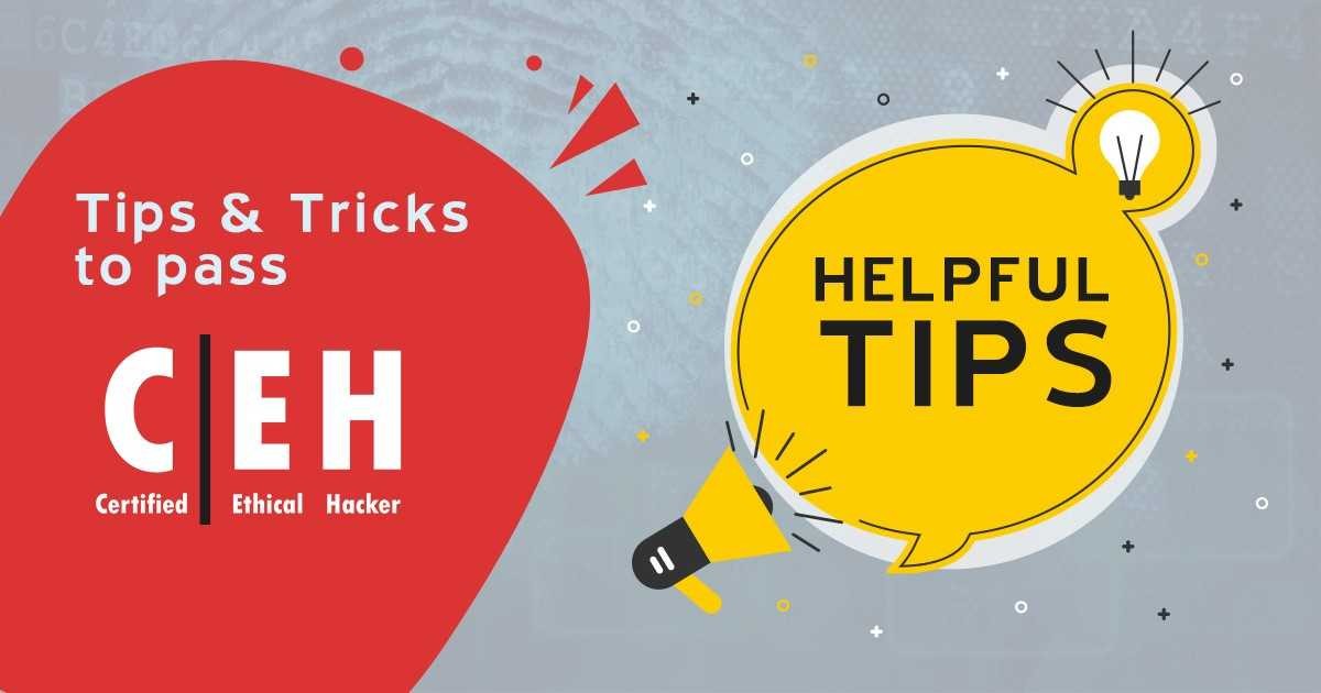 Tips and Tricks on How to Pass CEH