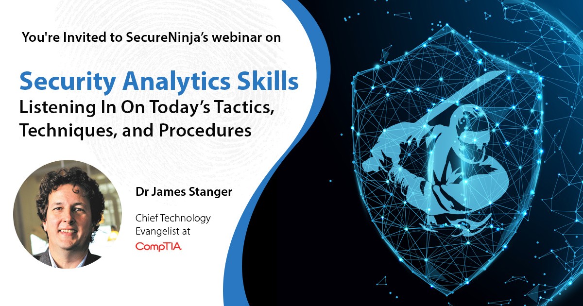 Security Analytics Skills: Listening In On Today’s Tactics, Techniques, and Procedures